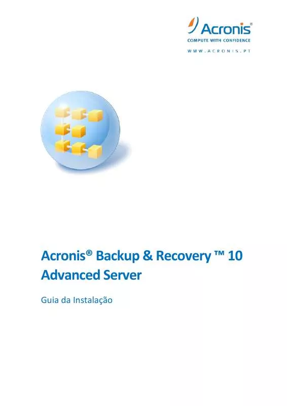 Mode d'emploi ACRONIS BACKUP AND RECOVERY 10 ADVANCED SERVER