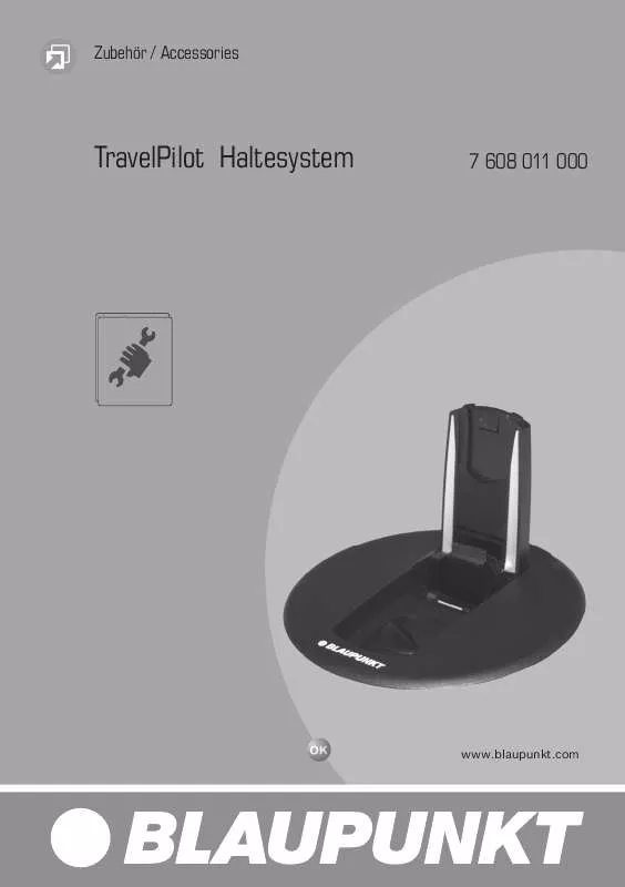 Mode d'emploi BLAUPUNKT TRAVELPILOT INTEGRATIONS-KIT HALTESYSTEM