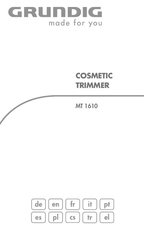 Mode d'emploi GRUNDIG MT 1610 KOSMETIKTRIMMER, B, INKL. BA